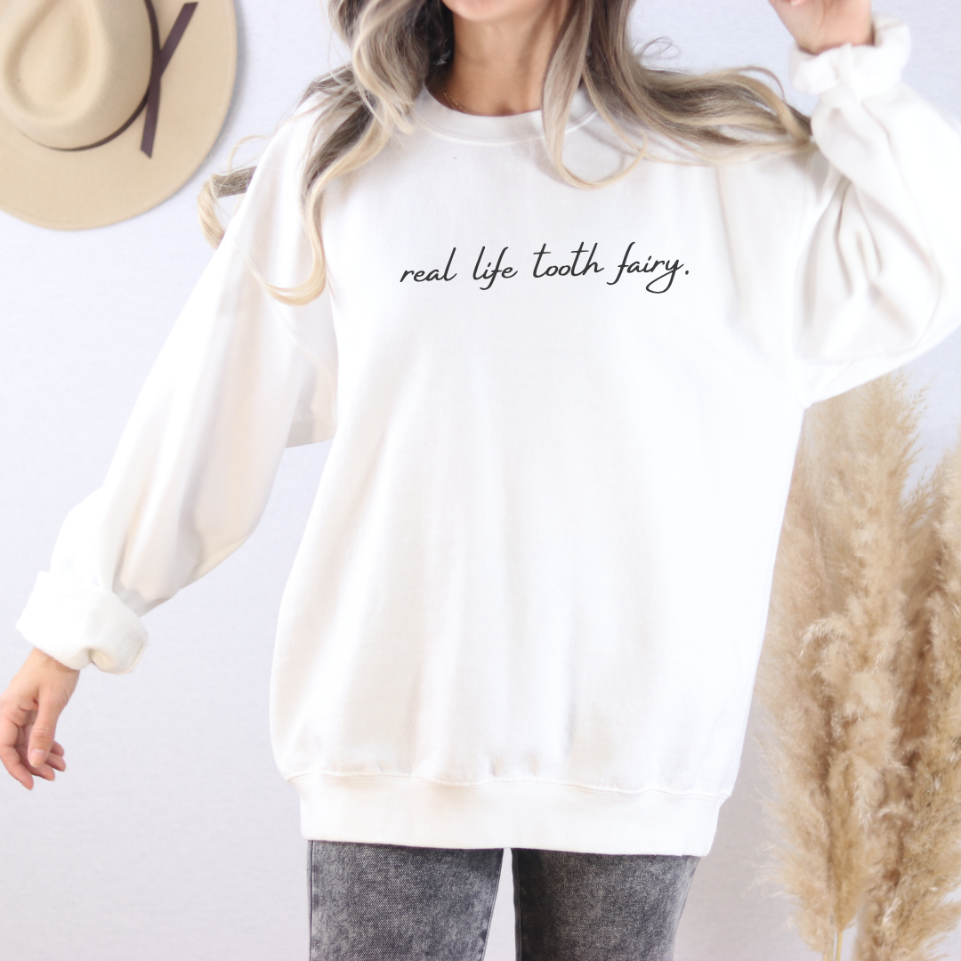 Real Life Tooth Fairy Crewneck Sweatshirt