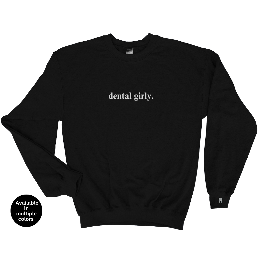 Dental Girly Crewneck Sweatshirt