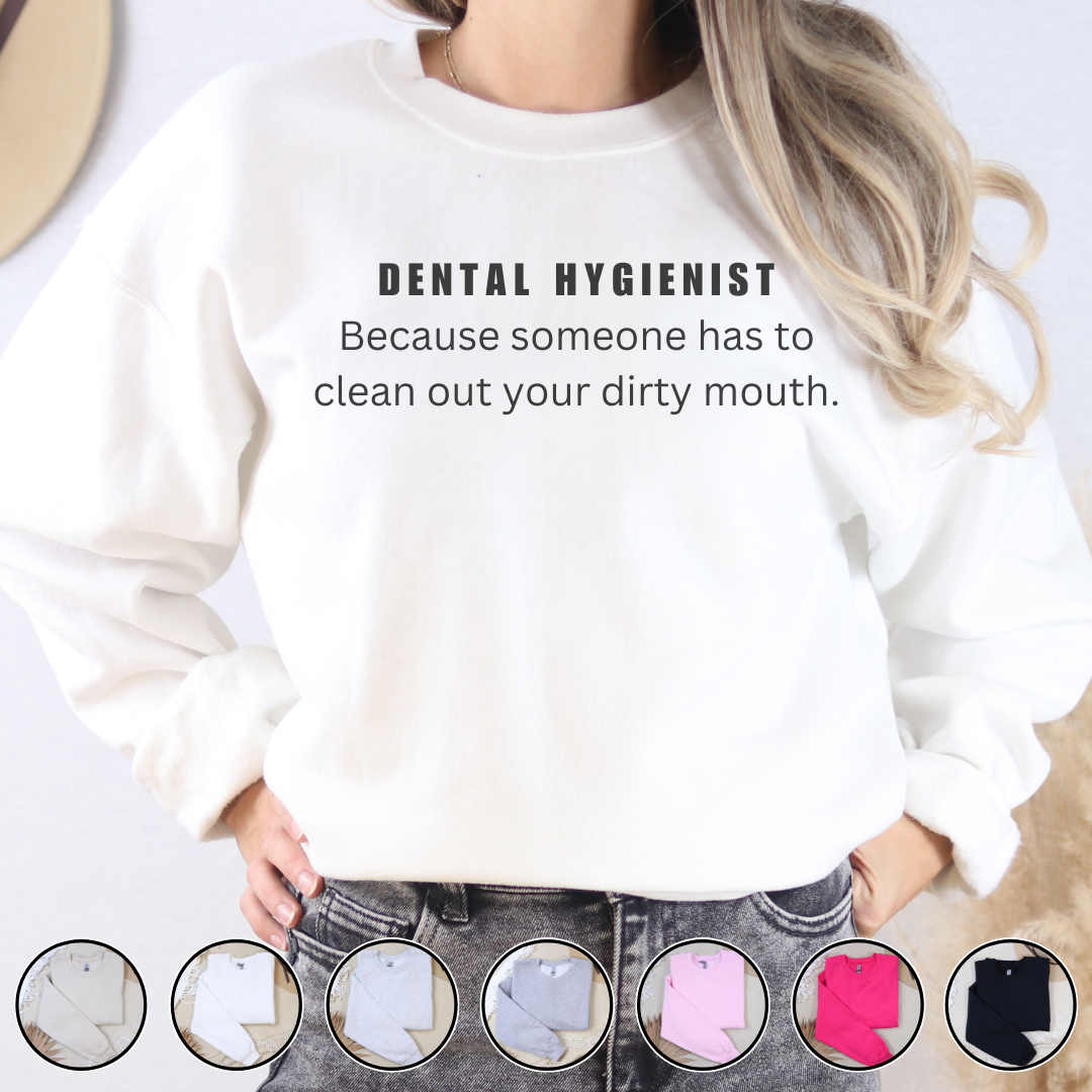 Dental Hygienist Crewneck Sweatshirt