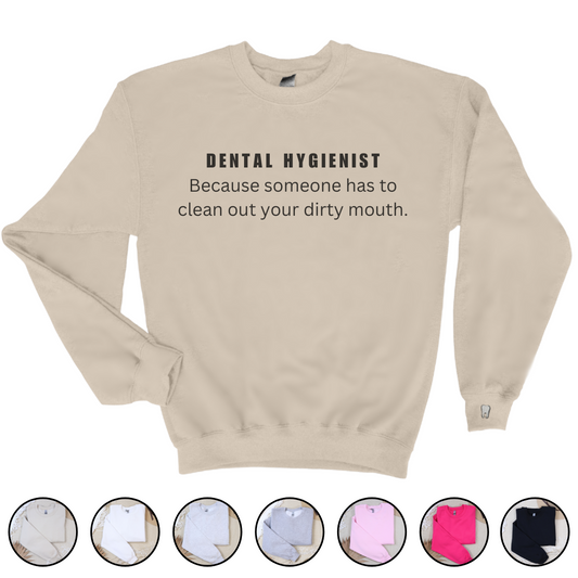 Dental Hygienist Crewneck Sweatshirt