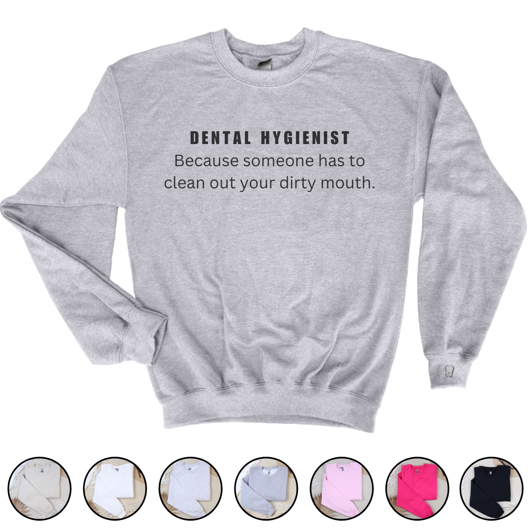 Dental Hygienist Crewneck Sweatshirt