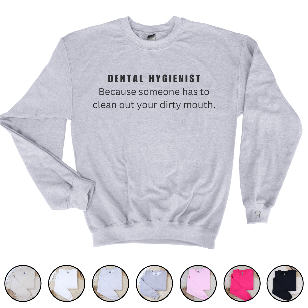 Dental Hygienist Crewneck Sweatshirt