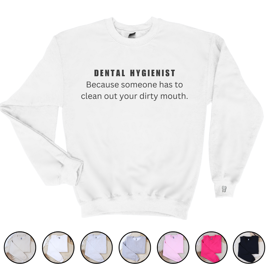 Dental Hygienist Crewneck Sweatshirt