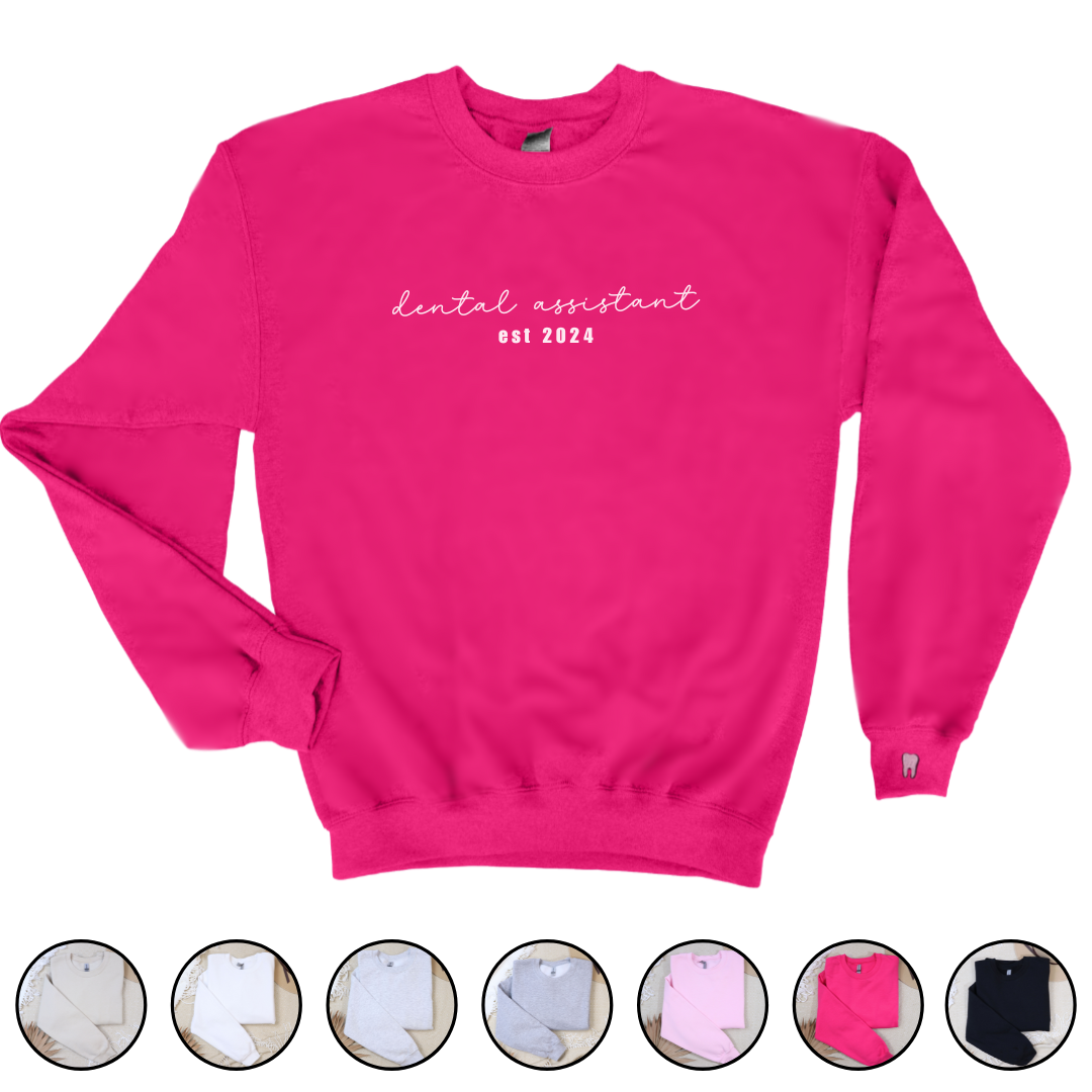 Dental Assistant Custom Year Crewneck Sweatshirt