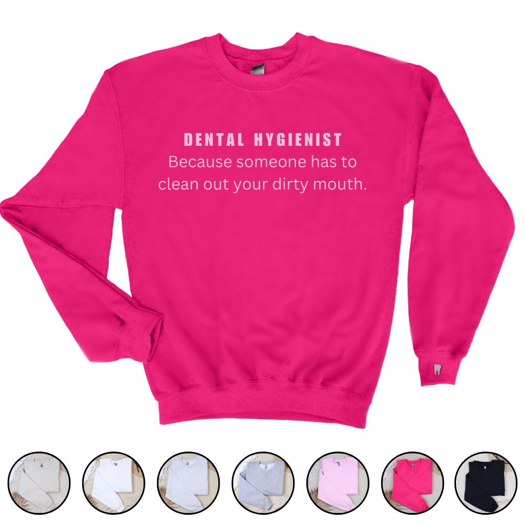 Dental Hygienist Crewneck Sweatshirt