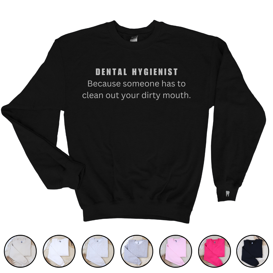 Dental Hygienist Crewneck Sweatshirt