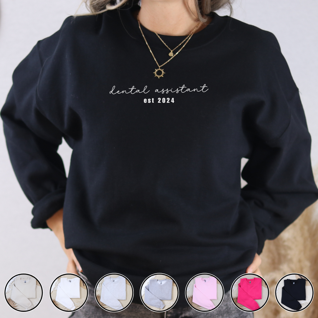 Dental Assistant Custom Year Crewneck Sweatshirt