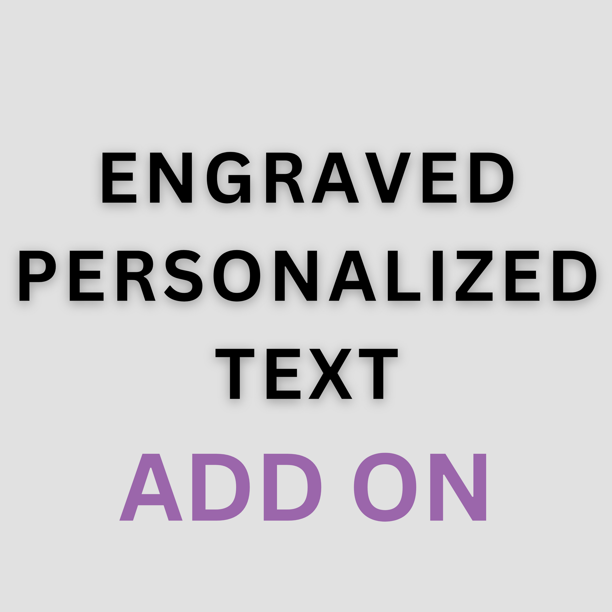 Engraved Personalized Text ADD ON - Dental Crazed